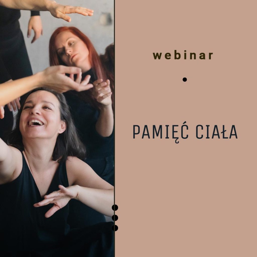 Webinar ruchowy: Pamięć ciała – jak bezpiecznie zamieszkać u siebie w domu-ciele?